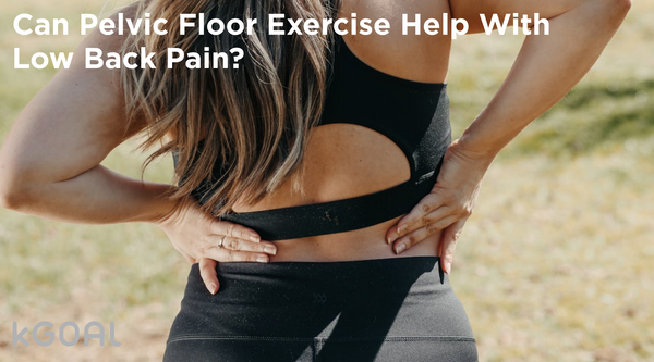Can Pelvic Floor Exercise Help With Low Back Pain?